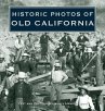 Historic Photos of Old California - Bild 1