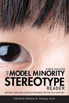 The Model Minority Stereotype Reader - Hartlep, Nicholas D