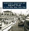 Historic Photos of Seattle in the 50s,... - Bild 1