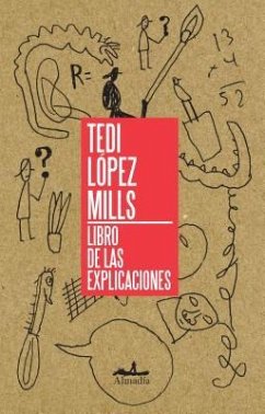 El Libro de Las Explicaciones - Laopez Mills, Tedi