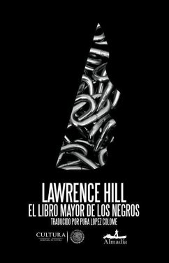 El Libro Mayor de Los Negros - Hill, Lawrence