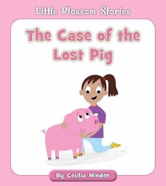 The Case of the Lost Pig - Minden, Cecilia