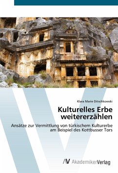 Kulturelles Erbe weitererzählen - Ditschkowski, Klara Marie