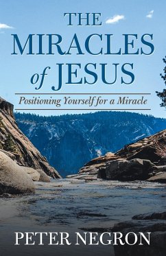 The Miracles of Jesus - Negron, Peter