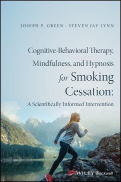 Cognitive-Behavioral Therapy, Mindfulness, and Hypnosis for Smoking Cessation - Green, Joseph P.;Lynn, Steven Jay