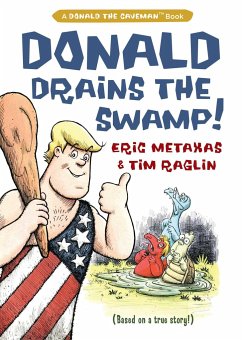 Donald Drains the Swamp - Metaxas, Eric