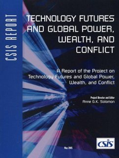 Technology Futures and Global Power, Wealth, and Conflict