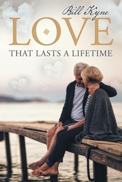 Love That Lasts a Lifetime - Kyne, Bill