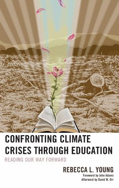 Confronting Climate Crises through Education - Young, Rebecca L.