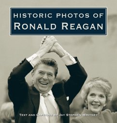 Historic Photos of Ronald Reagan Cover Historic Photos of Ronald Reagan
