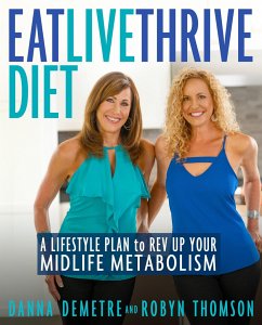 Eat, Live, Thrive Diet - Demetre, Danna; Thomson, Robyn