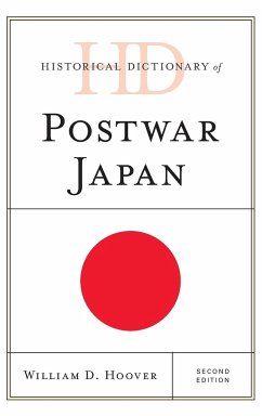 Historical Dictionary of Postwar Japan - Hoover, William D.