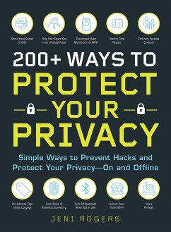 200+ Ways to Protect Your Privacy - Rogers, Jeni