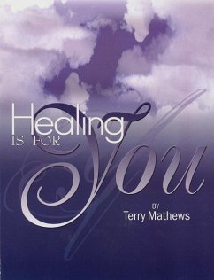 Healing Is for You - Matthews, Terry