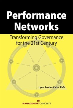 Performance Networks: Transforming Governance for the 21st Century - Kahn, Lynn S.