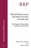 Shared Watercourses and Water Security in South Asia: Challenges of Negotiating and Enforcing Treaties