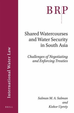 Shared Watercourses and Water Security in South Asia - Salman, Salman M a; Uprety, Kishor