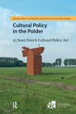 Cultural Policy in the Polder Cultural Policy in the Polder