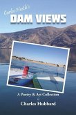 Dam Views: A Poetry & Art Collection