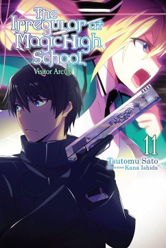 The Irregular at Magic High School, Vol. 11 (light novel) - Satou, Tsutomu