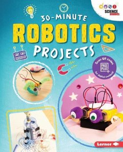 30-Minute Robotics Projects - Bailey, Loren