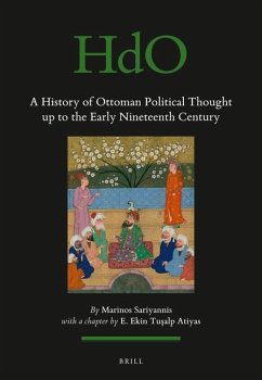 A History of Ottoman Political Thought Up to the Early Nineteenth Century - Sariyannis, Marinos