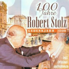 100 Jahre Robert Stolz 100 Jahre Robert Stolz