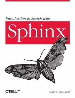 Introduction to Search with Sphinx (eBook, PDF) - Aksyonoff, Andrew