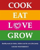 Cook Eat Love Grow (eBook, PDF)