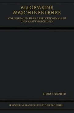 Allgemeine Maschinenlehre (eBook, PDF) - Fischer, Hugo