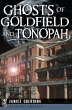 Ghosts of Goldfield and Tonopah (eBook,... - Bild 1
