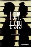 I Spy e-Spy (Spy) (eBook, PDF) I Spy e-Spy (Spy) (eBook, PDF)