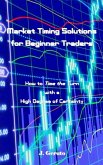 Market Timing Solutions for Beginner Traders (eBook, ePUB)