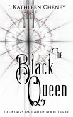 The Black Queen (The King's Daughter, #3) (eBook, ePUB)