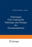 Vorlesungen Über Funktionelle Pathologie und Therapie der Nierenkrankheiten (eBook, PDF)