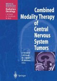 Combined Modality Therapy of Central Nervous System Tumors (eBook, PDF)