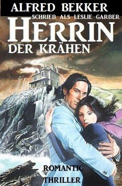 Herrin der Krähen (eBook, ePUB) - Garber, Leslie; Bekker, Alfred