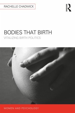 Bodies that Birth (eBook, PDF) - Chadwick, Rachelle