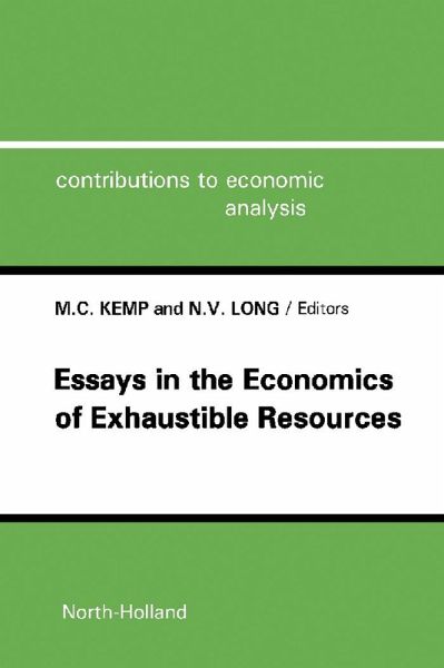 Essays in the Economics of Exhaustible Resources (eBook, PDF) Essays in the Economics of Exhaustible Resources (eBook, PDF)