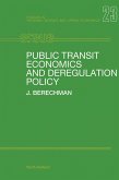 Public Transit Economics and Deregulation Policy (eBook, PDF)