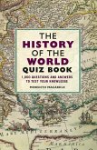 The History of the World Quiz Book (eBook, ePUB) The History of the World Quiz Book (eBook, ePUB)