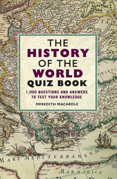 The History of the World Quiz Book (eBook, ePUB) - Macardle, Meredith