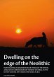 Dwelling on the edge of the Neolithic... - Bild 1