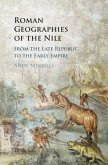 Roman Geographies of the Nile (eBook, PDF)
