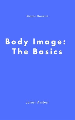 Body Image: The Basics (eBook, ePUB) - Amber, Janet