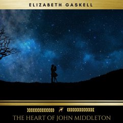 The heart of John Middleton (MP3-Download) - Gaskell, Elizabeth