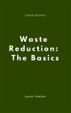 Waste Reduction: The Basics (eBook, ePUB)