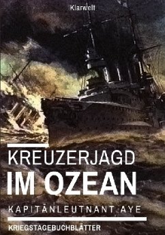 Kreuzerjagd im Ozean - Aye, Kapitänleutnant