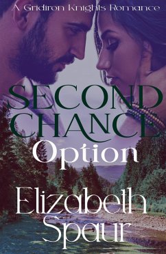 Second Chance Option (Gridiron Knights) (eBook, ePUB) - Spaur, Elizabeth