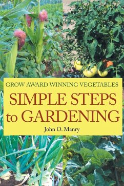 Simple Steps to Gardening - O. Manry, John